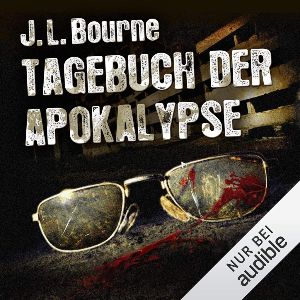 "Tagebuch der Apokalypse" von J.L. Bourne